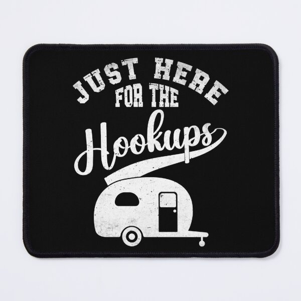 Item preview, Just Here For The Hookups, Camping RV Caravan Motorhome designed and sold by Dapper-Art.