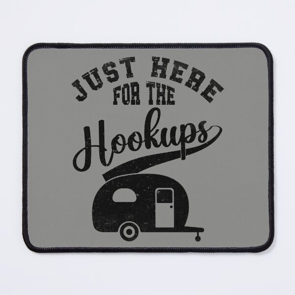 Item preview, Just Here For The Hookups, Camping RV Caravan Motorhome designed and sold by Dapper-Art.