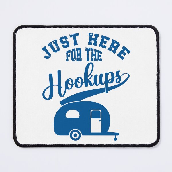 Item preview, Just Here For The Hookups, Camping RV Caravan Motorhome designed and sold by Dapper-Art.