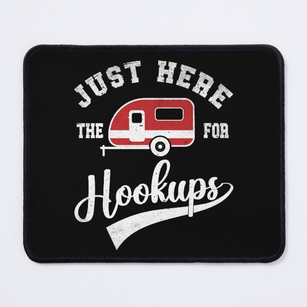 Item preview, Just Here For The Hookups, Camping RV Caravan Motorhome designed and sold by Dapper-Art.