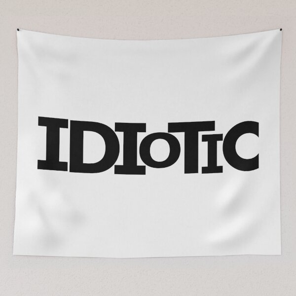 Item preview, Idiotic - just word designed and sold by M-Lorentsson.