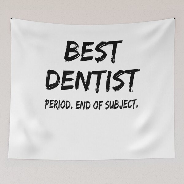 Item preview, Best Dentist Period End of Subject designed and sold by GoJobs.