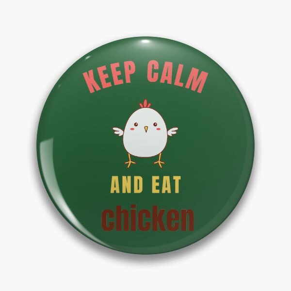 Item preview, keep calm and eat chicken designed and sold by victimisatio.