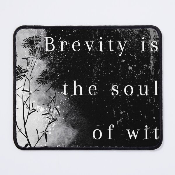 Item preview, Shakespeare's Brevity the soul of wit quote, flowers designed and sold by TheWriteHand.