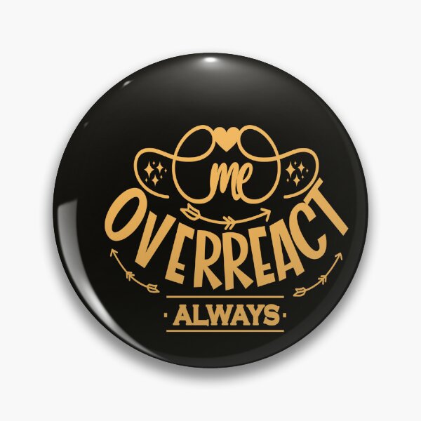 Item preview, Cute Lettering Graphic: Me Overract Always designed and sold by Ace Apparel  Attire.