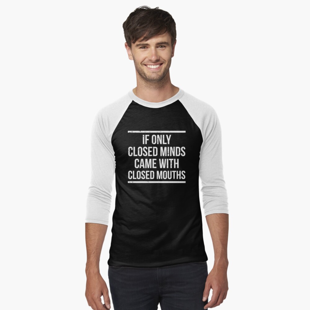 Closed Minds Funny Witty Humor T-shirt Essential T-Shirt for Sale by  zcecmza