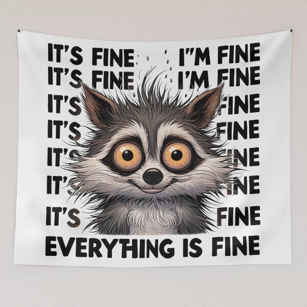 Item preview, Racoon Meme i'm fine designed and sold by Designowner.