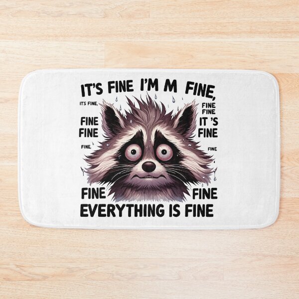 Item preview, Racoon Meme im fine its fine everything is fine designed and sold by Designowner.
