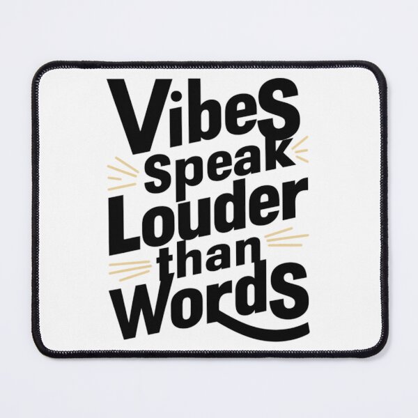 Item preview, Vibes speak louder than words designed and sold by CoolAR.