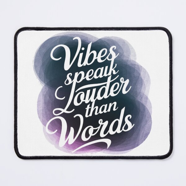 Item preview, Vibes speak louder than words  designed and sold by CoolAR.