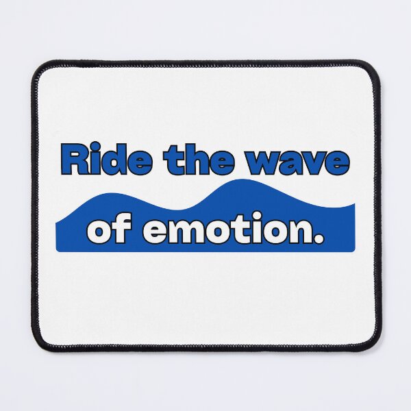 Item preview, Ride the wave of emotion. designed and sold by brodidudie.