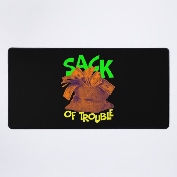Item preview, Buy Your Sack of Trouble Today! designed and sold by snewen.