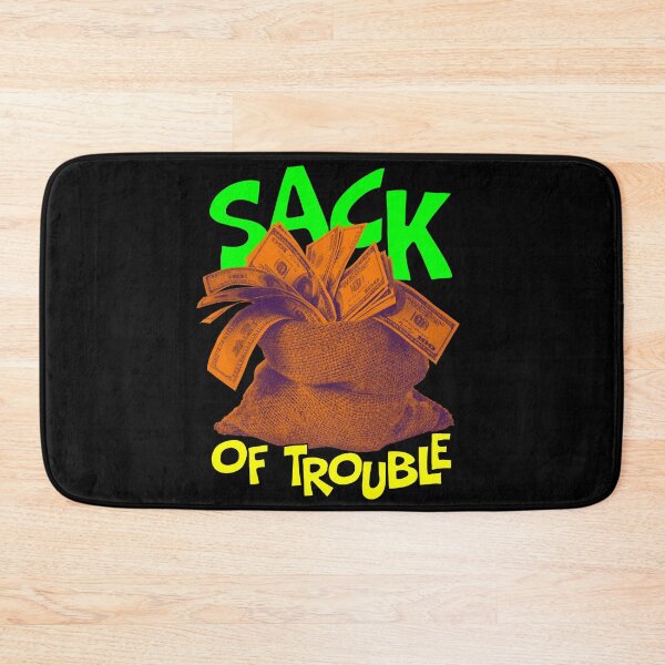 Item preview, Buy Your Sack of Trouble Today! designed and sold by snewen.