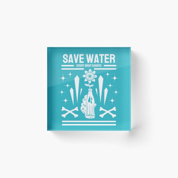 Item preview, Save water every drop counts designed and sold by teedory.