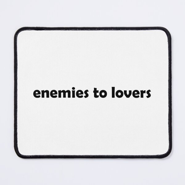 Item preview, Enemies to lovers designed and sold by muchhappier.