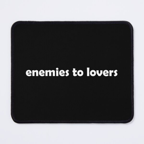 Item preview, Enemies to lovers designed and sold by muchhappier.