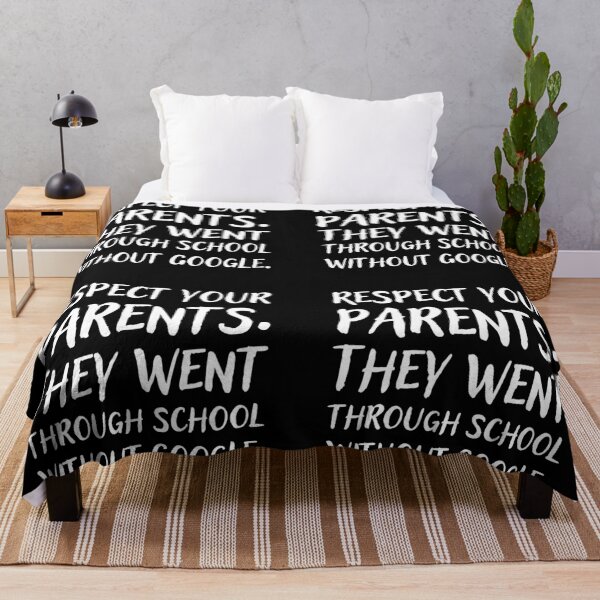 Item preview, Respect your parents. They went trough school without Google. designed and sold by UnCoverDesign.
