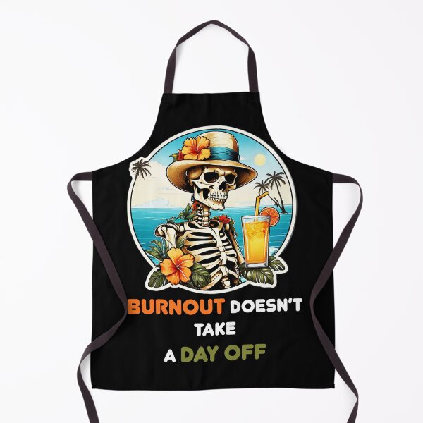 Item preview, Burnout Doesn't Take a Day Off - Skeleton on a Beach designed and sold by Ridiculam Toga.
