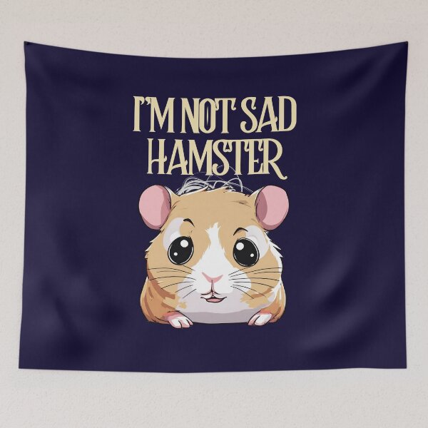 Item preview, I'm not sad HAMSTER funny quote designed and sold by Modern-Tropical.