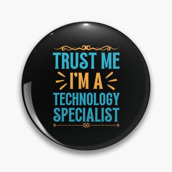 Item preview, Trust me I am Technology Specialist designed and sold by rootartino.