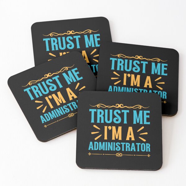 Item preview, Trust me I am Administrator designed and sold by rootartino.