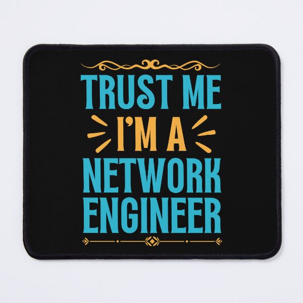 Item preview, Trust me I am Network Engineer designed and sold by rootartino.