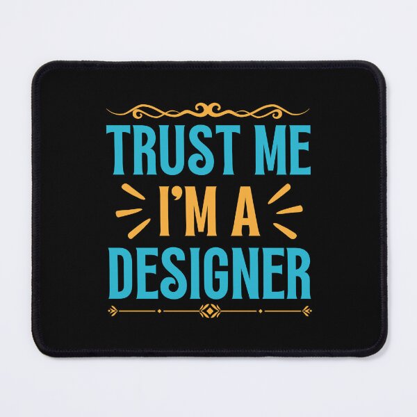 Item preview, Trust me I am Designer designed and sold by rootartino.