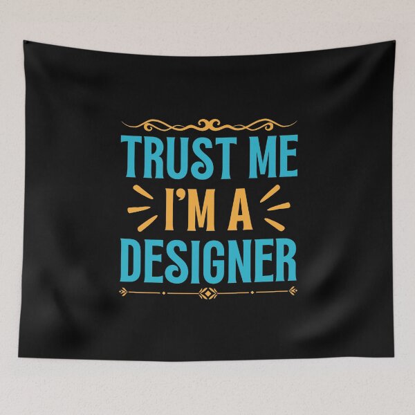 Item preview, Trust me I am Designer designed and sold by rootartino.