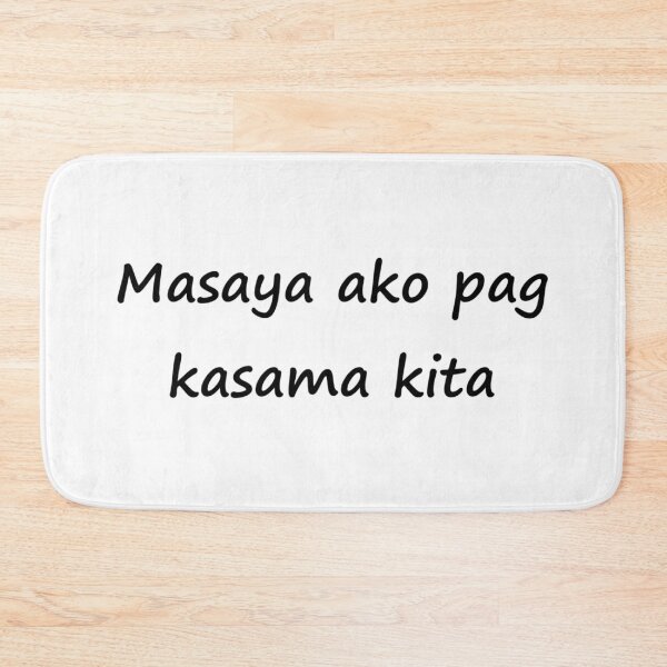 Item preview, Masaya ako pag kasama kita TAGALOG  = ENGLISH I'm happy to be with you designed and sold by PabloBSanchez.