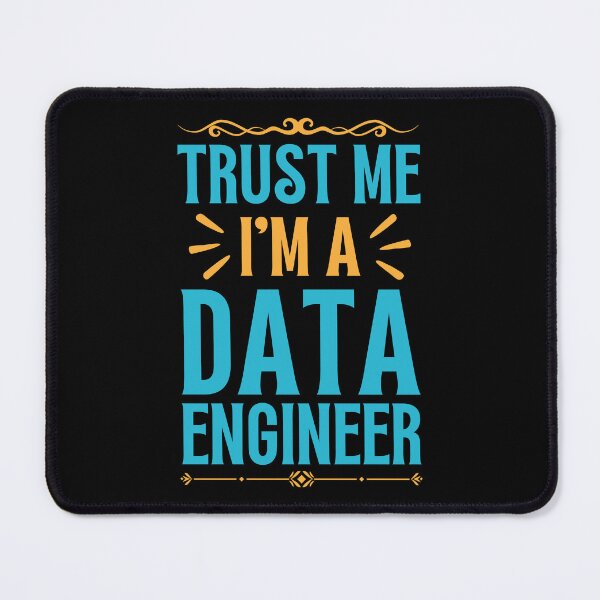 Item preview, Trust me I am Data Engineer designed and sold by rootartino.