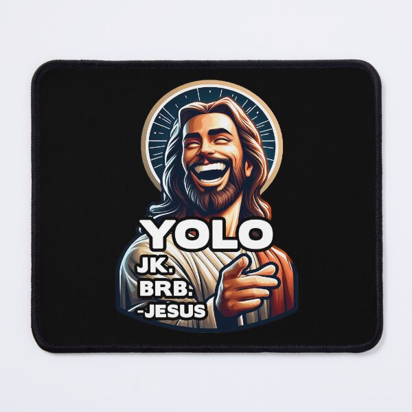 Item preview, YOLO JK BRB Jesus designed and sold by plushism.