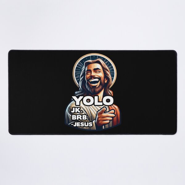 Item preview, YOLO JK BRB Jesus designed and sold by plushism.