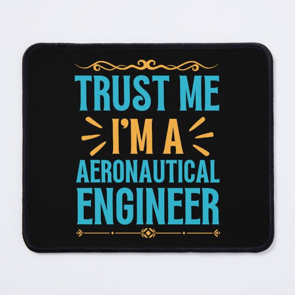 Item preview, Trust me I am Aeronautical Engineer designed and sold by rootartino.