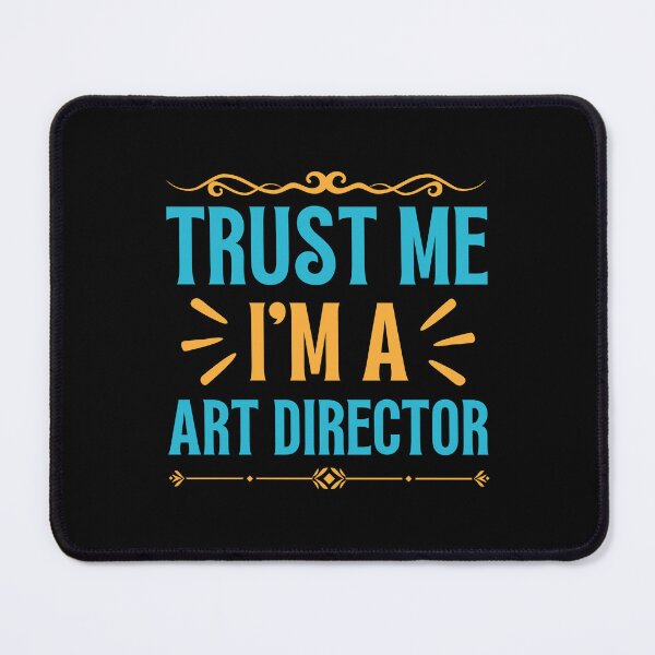 Item preview, Trust me I am Art Director designed and sold by rootartino.
