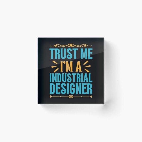 Item preview, Trust me I am Industrial Designer designed and sold by rootartino.