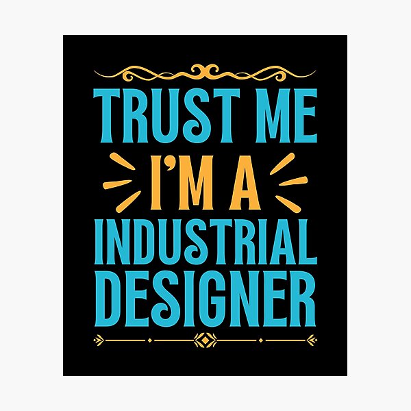 Item preview, Trust me I am Industrial Designer designed and sold by rootartino.
