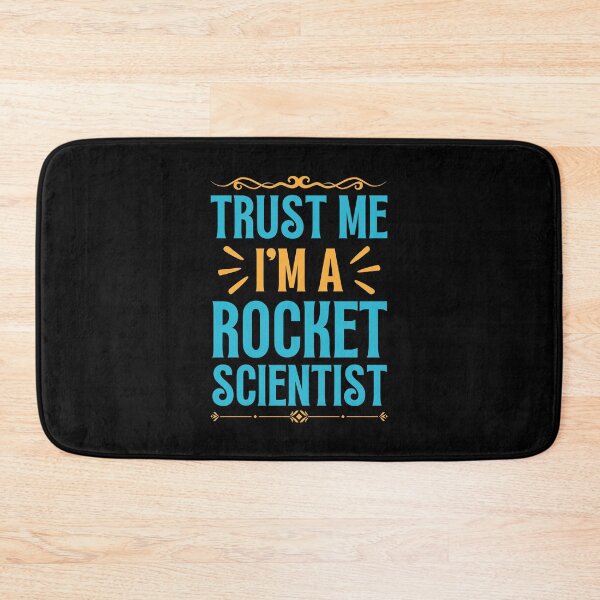 Item preview, Trust me I am Rocket Scientist designed and sold by rootartino.