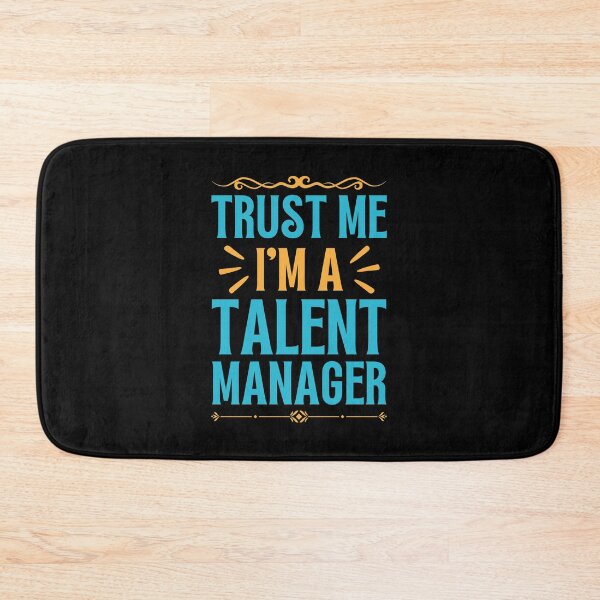 Item preview, Trust me I am Talent Manager designed and sold by rootartino.