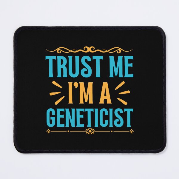 Item preview, Trust me I am Geneticist designed and sold by rootartino.