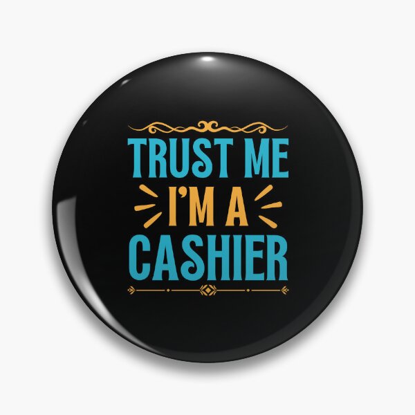Item preview, Trust me I am Cashier designed and sold by rootartino.
