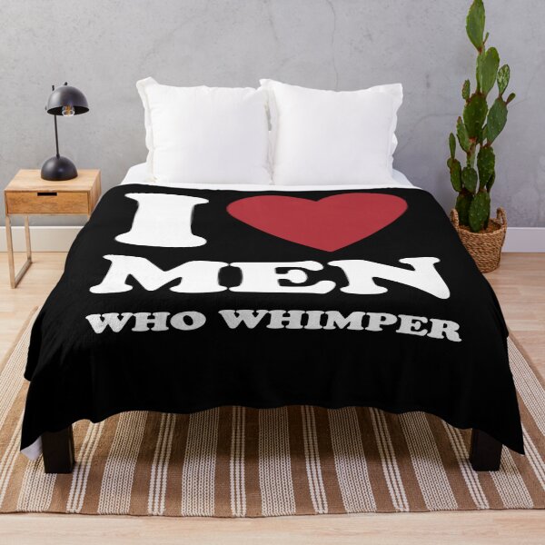 Item preview, I LOVE MEN WHO WHIMPER. WHITE designed and sold by Rejiboustarts.