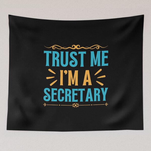 Item preview, Trust me I am Secretary designed and sold by rootartino.