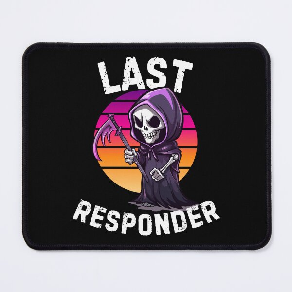 Item preview, Death Care Last Responder Grim Reaper Dark Humor Mortician designed and sold by BunBuntheDog-.