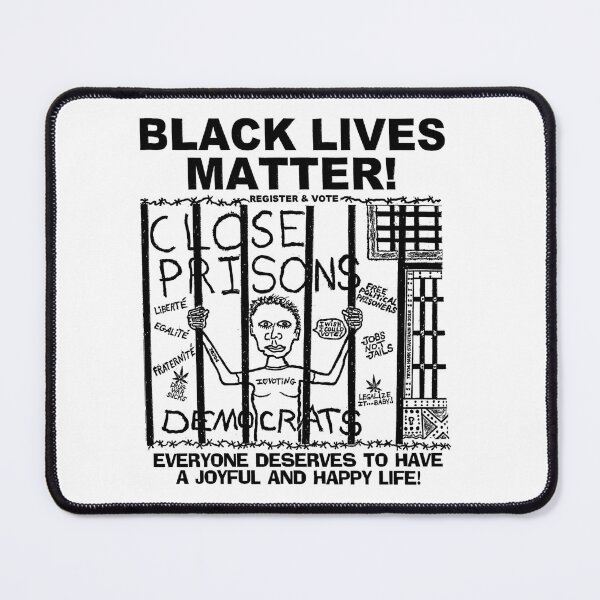 Item preview, BLACK LIVES MATTER ~ A JOYFUL LIFE ~ CLOSE PRISONS ~ (V-4-110) designed and sold by RodeoMalibu.