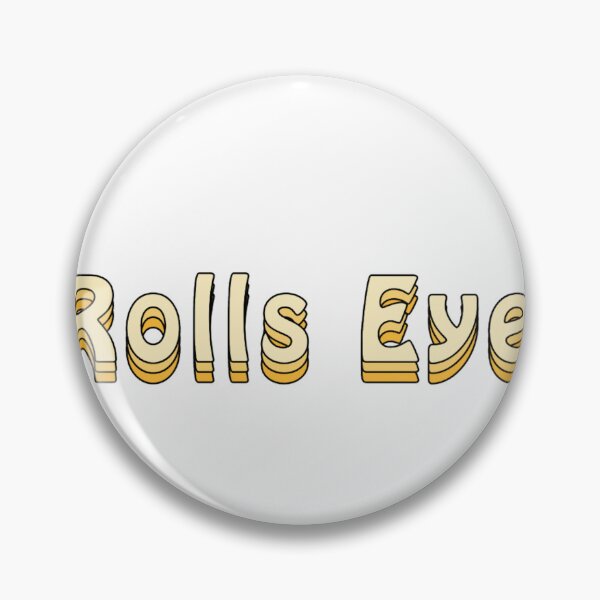 Item preview, *Roles Eyes* designed and sold by Slow-snail9.