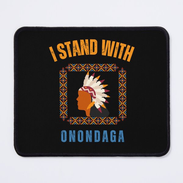 Item preview, I Stand With Onondaga American Native designed and sold by ANNINOART ⭐⭐⭐⭐⭐.