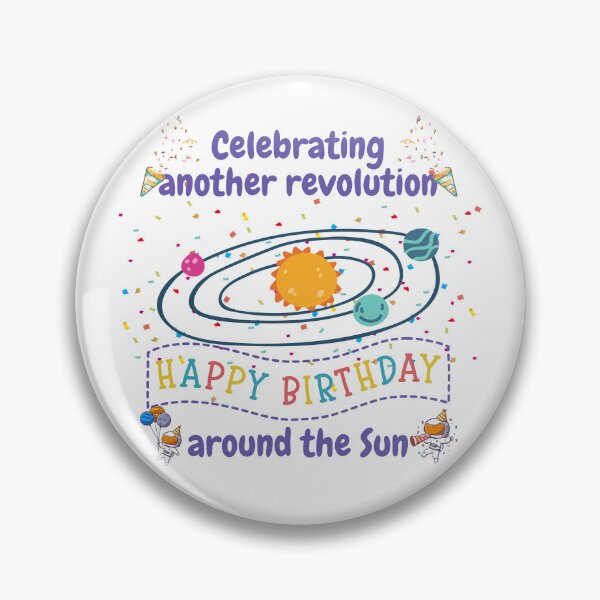 Item preview, Celebrating another revolution around the sun, celebrating birthday designed and sold by NoetherSym.