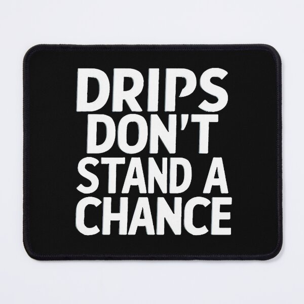 Item preview, Drips Don't Stand a Chance Plumber Birthday designed and sold by DomTeesHaven.