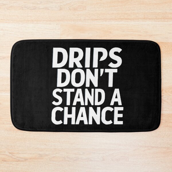 Item preview, Drips Don't Stand a Chance Plumber Birthday designed and sold by DomTeesHaven.