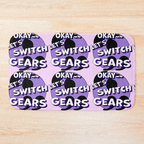Item preview, LET'S SWITCH GEARS~~ designed and sold by Pronoian-Space.